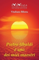 Pietro Ubaldi è uno dei miei maestri B08QWYBVBW Book Cover