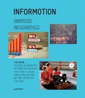 Informotion: Animated Infographics 3899554159 Book Cover