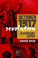 October 1917 Revolution: A Century Later 1988832055 Book Cover