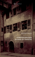 Kindheitserinnerungen am Rande der Geschichte 3347358163 Book Cover