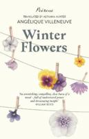 WINTER FLOWERS. 1908670673 Book Cover