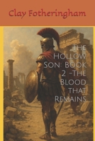 The Hollow Son: Book 2 -The Blood that Remains B0F6DY11BV Book Cover