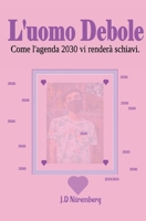 L'uomo Debole B0BRYRXYF9 Book Cover