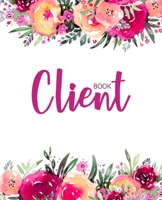 Client Book: Hairstylist client record book profile tracker info of salon business books record with A-Z Alphabetized Tabs and page no. 1698002416 Book Cover