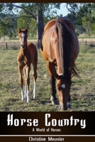 Horse Country: A World of Horses 0987533207 Book Cover