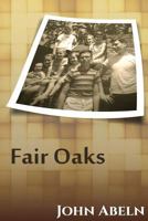 Fair Oaks - California 1540396525 Book Cover