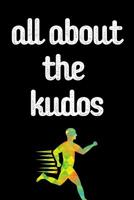 All About The Kudos: The Ultimate Half Marathon Running Training Tracker. This is a 6X9 75 Page of Prompted Fill In Training Information. Makes a Great Gift For Runners At All Levels. 1099339510 Book Cover