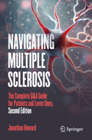 Navigating Multiple Sclerosis: The Complete Q&A Guide for Patients and Loves Ones 3032394937 Book Cover