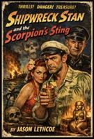 Shipwreck Stan: and the Scorpion's Sting (Poolside Pulps) 0971546215 Book Cover