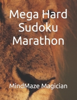 Mega Hard Sudoku Marathon B0CVBB5QW1 Book Cover