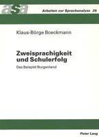 Zweisprachigkeit Und Schulerfolg: Das Beispiel Burgenland 3631310595 Book Cover