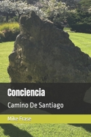 Conciencia: Camino De Santiago B0CKS87Q88 Book Cover