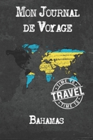 Mon Journal de Voyage Bahamas: 6x9 Carnet de voyage I Journal de voyage avec instructions, Checklists et Bucketlists, cadeau parfait pour votre s�jour � Bahamas et pour chaque voyageur. 1673926924 Book Cover