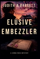 Elusive Embezzler (Jenna Ross Thriller) 1953870732 Book Cover