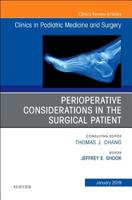 Perioperative Considerations in the Surgical Patient, an Issue of Clinics in Podiatric Medicine and Surgery 0323654894 Book Cover