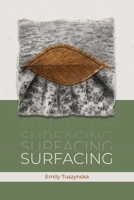 Surfacing: poems B0CNWQD2BL Book Cover