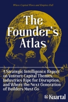 The Founder's Atlas: 2026 Edition B0GV8NDX78 Book Cover