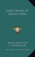 "Some Stories" by Famous Men 0766196542 Book Cover