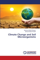 Climate Change and Soil Microorganisms 6206160661 Book Cover