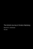 The Untold Journey of Anders Hejlsberg: Beyond C# - Unauthorized 1779699689 Book Cover