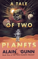 A Tale of Two Planets 1490528946 Book Cover