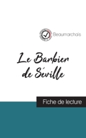 Le Barbier de Séville - Beaumarchais (Fiche de lecture): Analyse complète de l'oeuvre 275930342X Book Cover