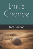Emil's Chance (1881 A.D.) B0DZHKDTPB Book Cover