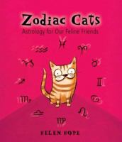 Zodiac Cats: Astrology for Our Feline Friends 0517230348 Book Cover
