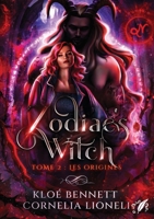 Zodiac's Witch - t2: les Origines (French Edition) 2488302066 Book Cover