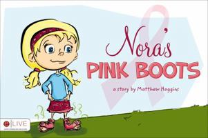 Nora's Pink Boots 161663460X Book Cover