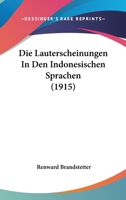 Die Lauterscheinungen In Den Indonesischen Sprachen (1915) 1168038960 Book Cover