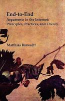 End-to-End Arguments in the Internet: Principles, Practices, and Theory 1456331353 Book Cover