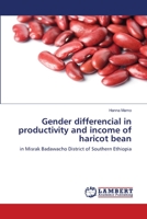 Gender differencial in productivity and income of haricot bean 6200077649 Book Cover