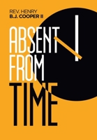 Absent from Time 1796053627 Book Cover