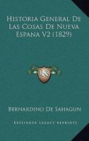 Historia General De Las Cosas De Nueva Espana V2 (1829) 1161005404 Book Cover