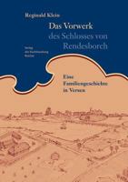 Das Vorwerk Des Schlosses Von Rendesborch 393544110X Book Cover