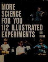 More Science for You: 112 Illustrated Experiments 0830691251 Book Cover