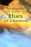 Hues Of A Rainbow 194340951X Book Cover