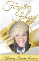 Favored but Forgotten B0884BSJG2 Book Cover