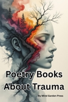 Poetry Books About Trauma: Poems of Pain, Survival, and Healing B0FWJV542D Book Cover