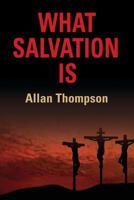 What Salvation Is 1632635658 Book Cover