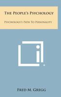 The People's Psychology: Psychology's Path to Personality 1258659255 Book Cover