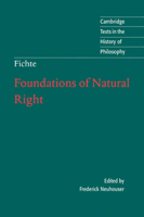 Fichte: Foundations of Natural Right 0521575915 Book Cover