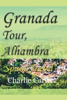Granada Tour, Alhambra 1715759257 Book Cover