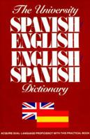 The University Spanish/English, English/Spanish Dictionary 0824103882 Book Cover