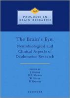 The Brain's Eye: Neurobiological and Clinical Aspects of Oculomotor Research 0444510974 Book Cover