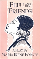 Fefu and Her Friends 155554052X Book Cover