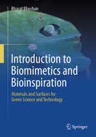 Introduction to Biomimetics and Bioinspiration: Materials and Surfaces for Green Science and Technology 3031623436 Book Cover
