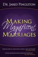 Making Magnificent Marriages B0BW2GL6XC Book Cover