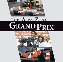 A-Z of Grand Prix 1906635269 Book Cover